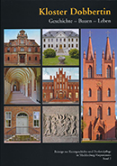 Kloster Dobbertin Geschichte - Bauen - Leben